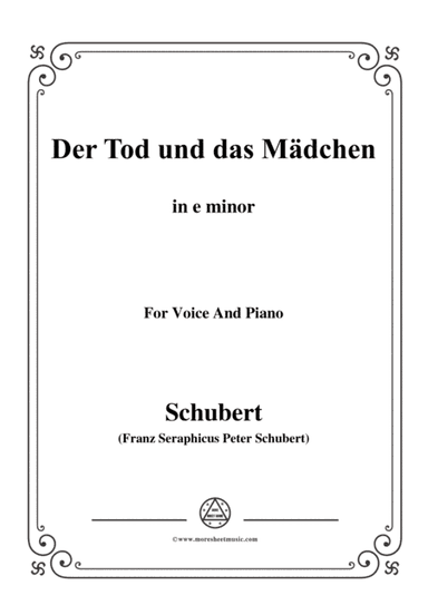 Schubert-Der Tod und das Mädchen,Op.7 No.3,in e minor,for Voice&Piano (arr. MSM)