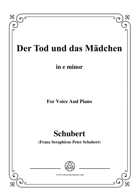 Schubert-Der Tod und das Mädchen,Op.7 No.3,in e minor,for Voice&Piano (arr. MSM)