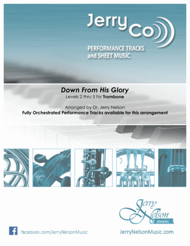 Down From His Glory-'O Sole Mio' (Arrangements Level 2-4 for TROMBONE + Written Acc) (arr. Dr Jerry Nelson)