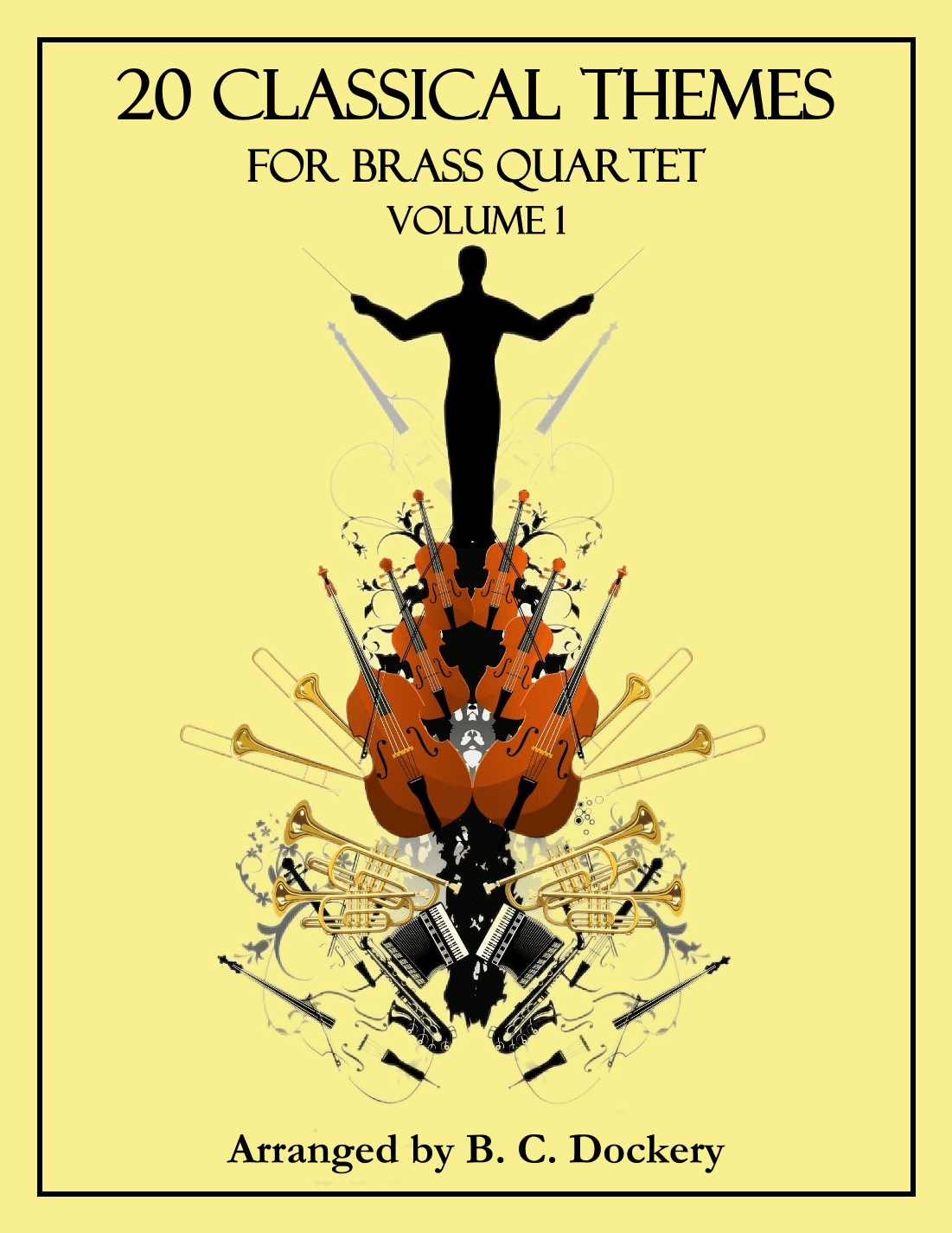 20 Classical Themes for Brass Quartet: Volume 1 (arr. B. C. Dockery)