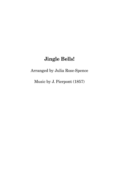 Jingle Bells (unique arrangement for intermediate piano) (arr. Julia Rose-Spence)