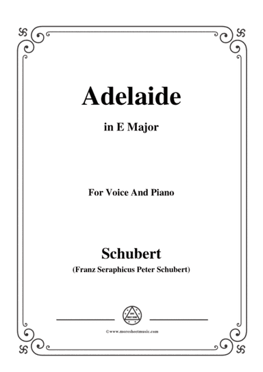 Schubert-Adelaide,in E Major,for Voice and Piano (arr. MSM)