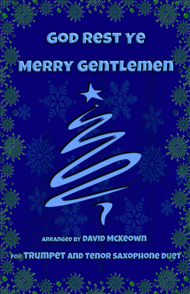 God Rest Ye Merry Gentlemen, Jazz Style, for Trumpet and Tenor Saxophone Duet (arr. David McKeown)