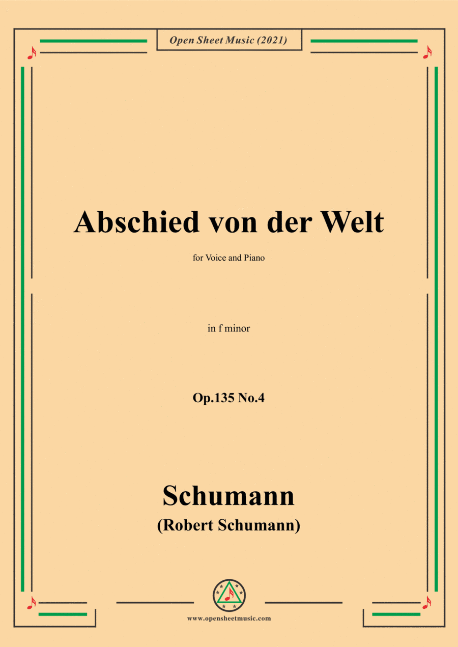 Schumann-Abschied von der Welt,Op.135 No.4 in f minor,for Voice and Piano (arr. Open Cloud)