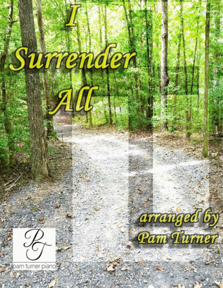 I Surrender All (arr. Pam Turner)