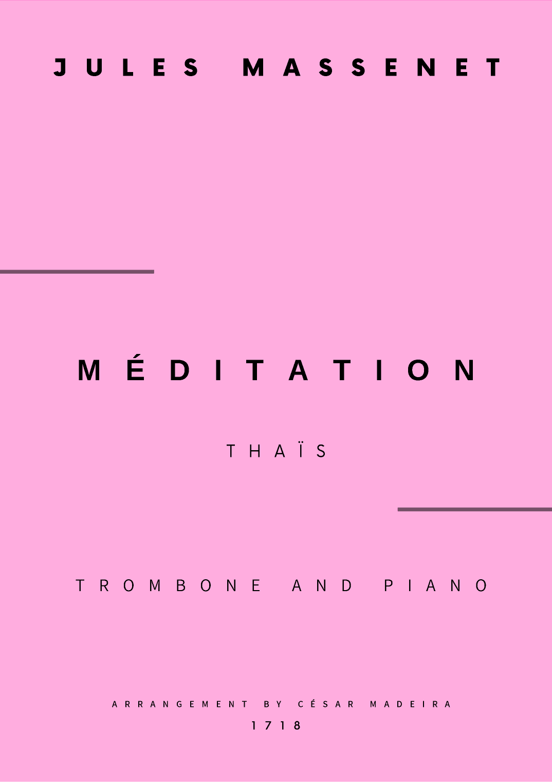 Meditation from Thais - Trombone and Piano (Full Score and Parts) (arr. César Madeira)