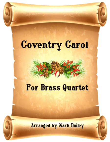 Coventry Carol ForBrass Quartet (arr. Mark Bailey)