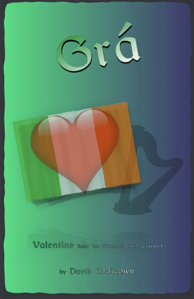 Grá, (Irish Gaelic for Love), Trumpet and Clarinet Duet