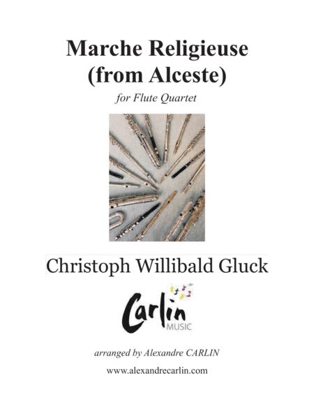 Marche Religieuse (from Alceste) by Gluck - Arranged for Flute Quartet (arr. Alexandre CARLIN)