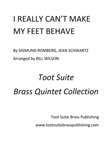 I Really Can't Make My Feet Behave (arr. Bill Wilson)