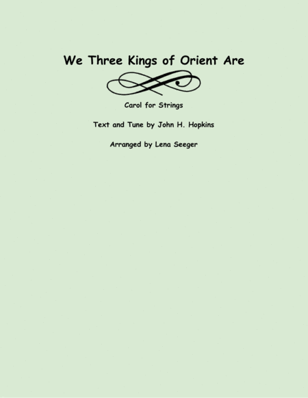 We Three Kings (two violins and cello) (arr. Lena Seeger)