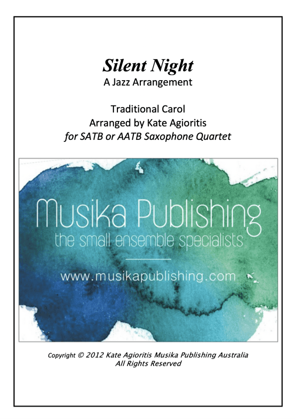 Silent Night - Jazz Carol for Saxophone Quartet (arr. Kate Agioritis)