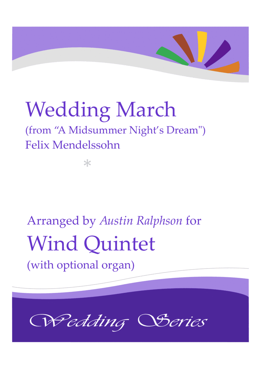 Wedding March (from "A Midsummer Night's Dream") by Mendelssohn - wind quintet with optional organ (arr. Austin Ralphson)