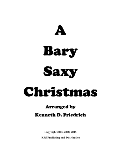 A Bary Saxy Christmas (arr. Kenneth D. Friedrich)