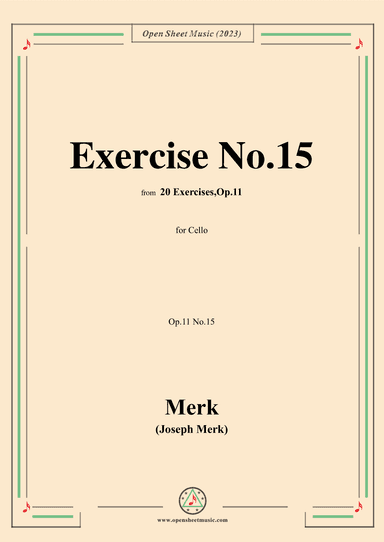 Merk-Exercise No.15,Op.11 No.15,from '20 Exercises,Op.11',for Cello (arr. OSM Press)