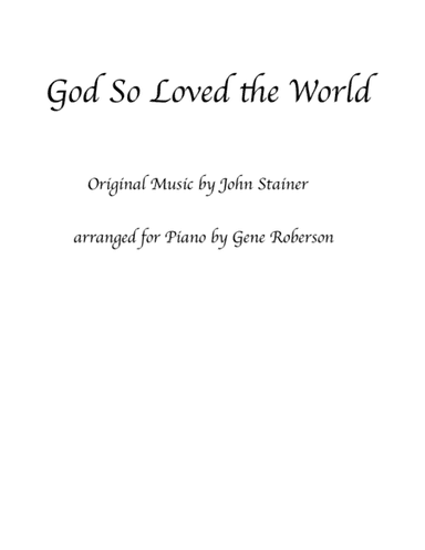 God So Loved The World (Piano Solo) Stainer (arr. Gene Roberson)