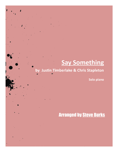 Say Something (arr. Steve Burks)
