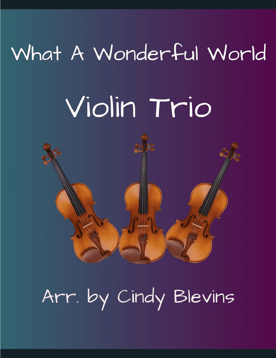 What A Wonderful World (arr. Cindy Blevins)