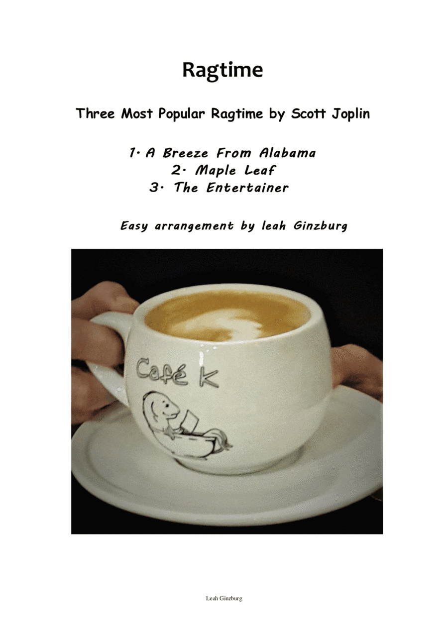 Three Most Popular Ragtime by Scott Joplin, easy arrangement by Leah Ginzburg (arr. Leah Ginzburg)