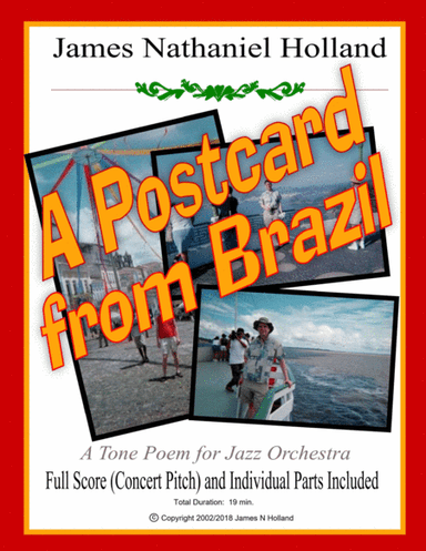 A Postcard from Brazil, A Tone Poem for Jazz Orchestra, Full Score and Parts