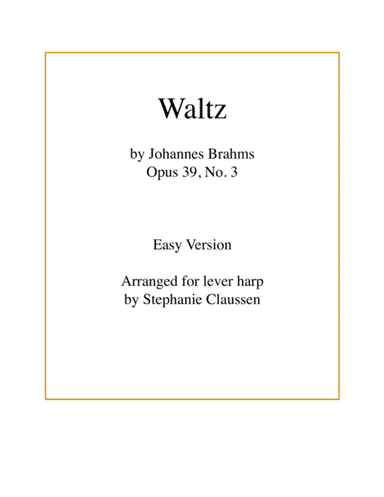 Waltz (Brahms Op 39, No 3.) - (Early Intermediate Lever or Pedal harp) (arr. Stephanie Claussen)