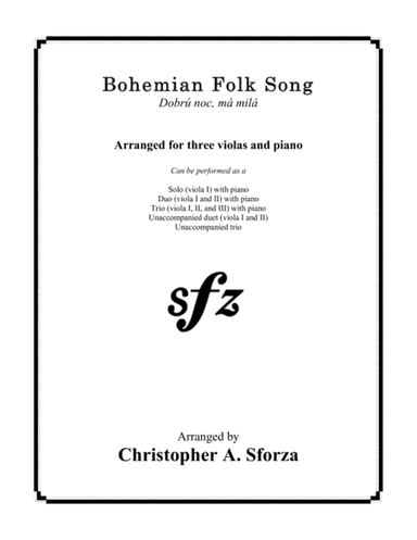 Bohemian Folk Song, for three violas and piano (arr. Christopher A. Sforza)