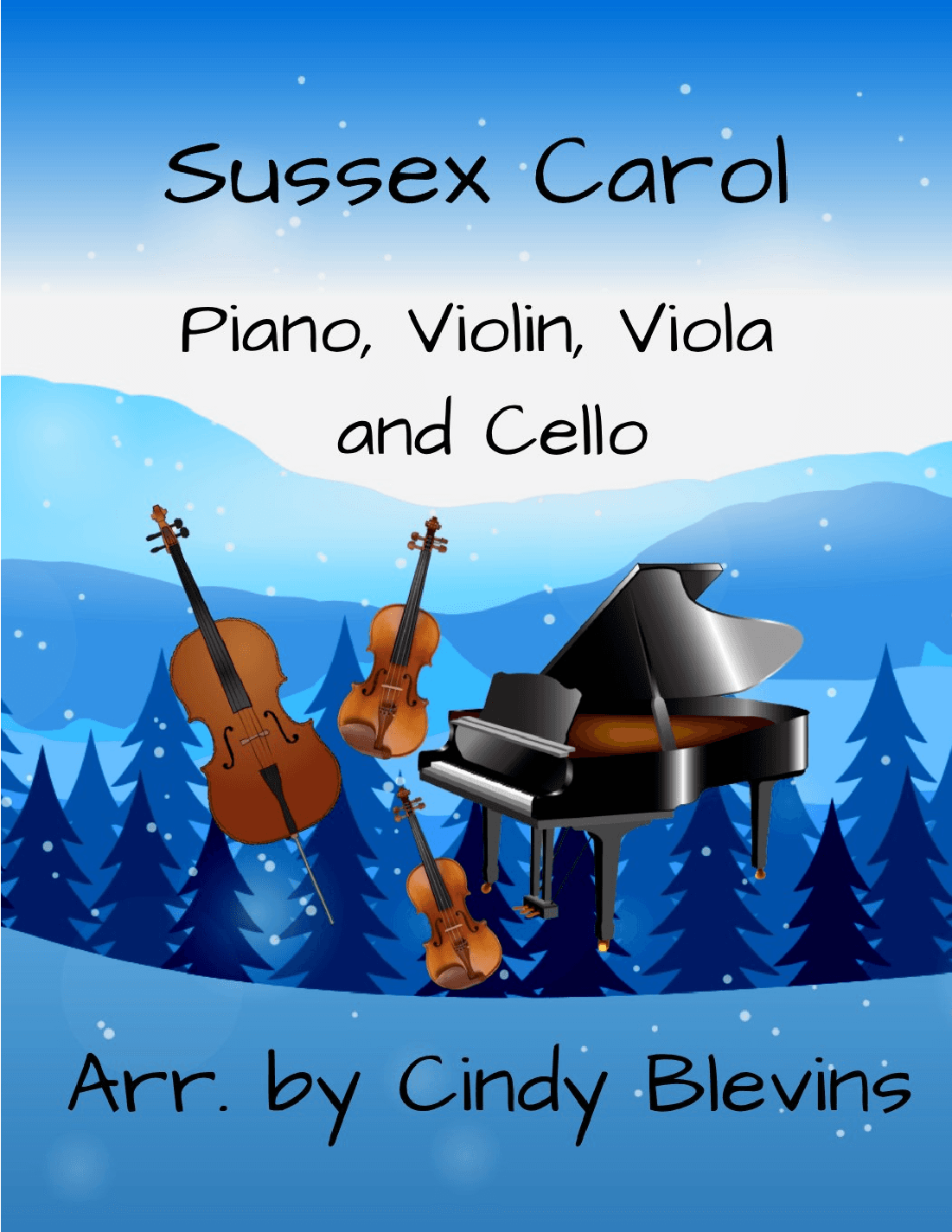 Sussex Carol, for Violin, Viola, Cello and Piano (arr. Cindy Blevins)