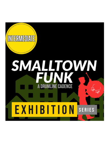 Smalltown Funk // [DRUMLINE CADENCE]
