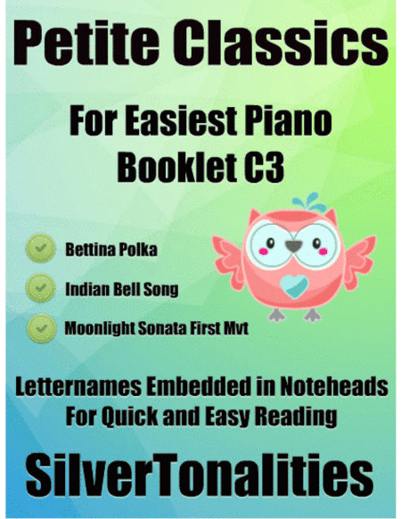 Petite Classics for Easiest Piano Booklet C3 (arr. SilverTonalities)