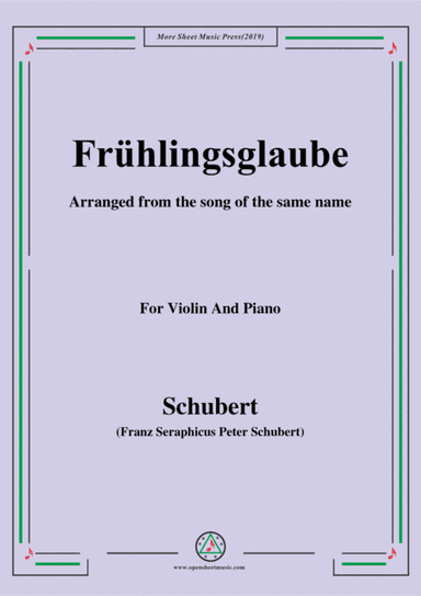 Schubert-Frühlingsglaube,for Violin and Piano (arr. MSM)