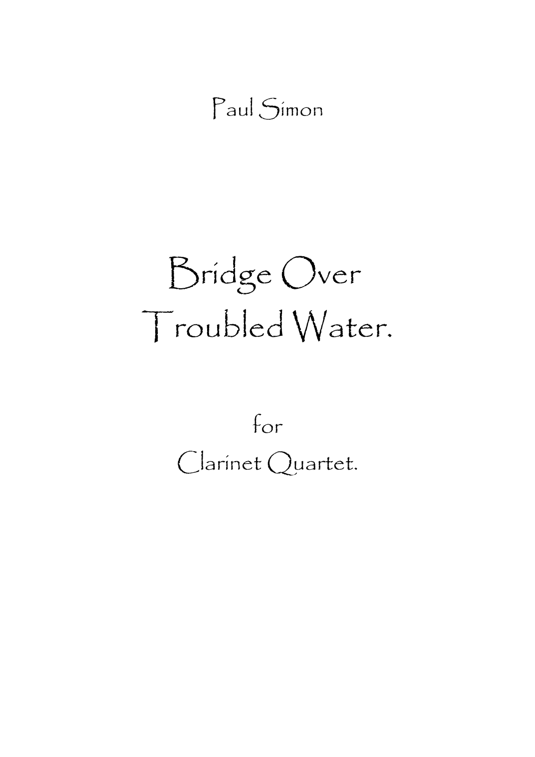 Bridge Over Troubled Water (arr. Spencer Bundy)