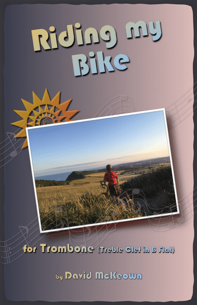Riding My Bike for Trombone (Treble Clef in B Flat) Duet