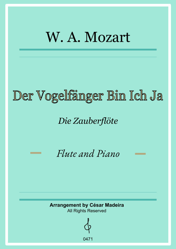 Der Vogelfänger Bin Ich Ja - Flute and Piano (Full Score and Parts) (arr. César Madeira)