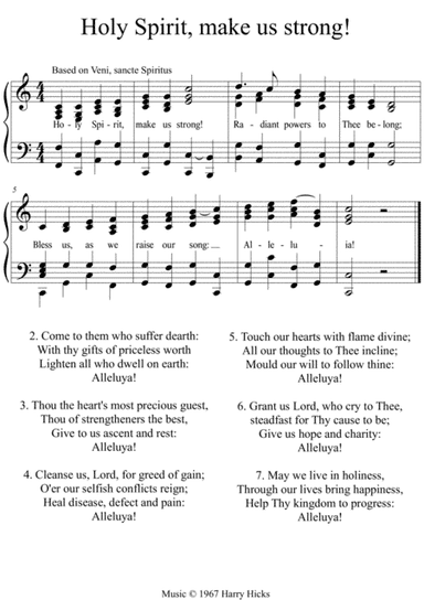 Holy Spirit, make us strong! A new tune o a wonderful old hymn.