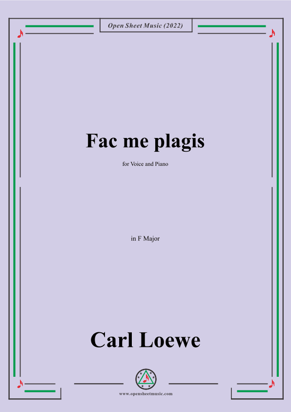 Loewe-Fac me plagis,in F Major,for Voice and Piano (arr. OSM Press)