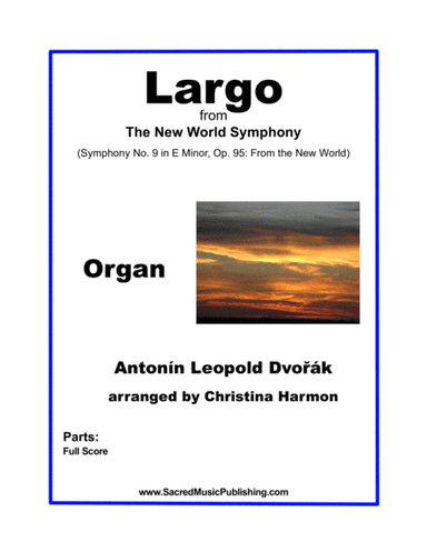 Largo from the New World Symphony - Organ (arr. Christina Harmon)