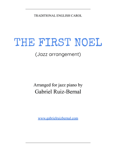 THE FIRST NOEL (jazz piano arrangement) (arr. Gabriel Ruiz-Bernal)