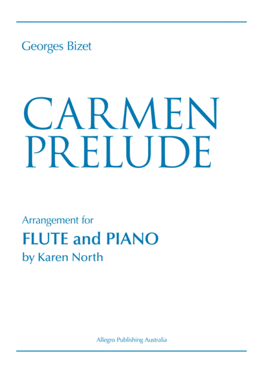 Carmen Prelude for Flute and Piano (arr. Karen North)