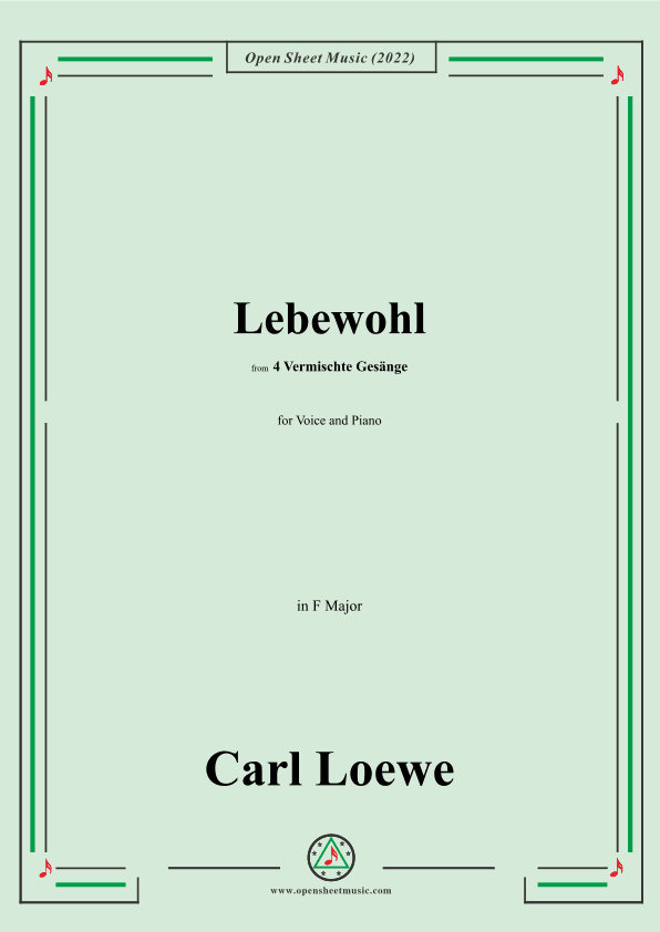 Loewe-Lebewohl,in F Major,from 4 Vermischte Gesange,for Voice and Piano (arr. OSM Press)