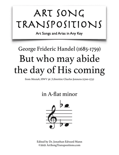 HANDEL: But who may abide the day of His coming (transposed to A-flat minor) (arr. ArtSongTranspositions.com)