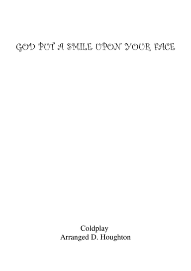 God Put A Smile Upon Your Face (arr. Dave Houghton)