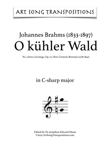 BRAHMS: O kühler Wald, Op. 72 no. 3 (transposed to C-sharp major) (arr. ArtSongTranspositions.com)