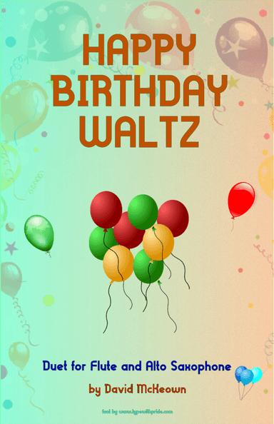 Happy Birthday Waltz, for Flute and Alto Saxophone Duet (arr. David McKeown)