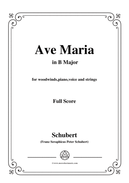 Schubert-Ave Maria in B Major,for woodwinds,piano,voice and strings (arr. MSM)