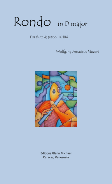 Mozart Rondo in D for flute & piano (arr. Editions Glenn Michael, Caracas, Venezuela)