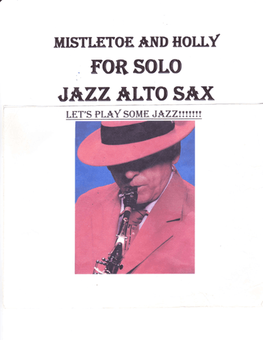 Mistletoe And Holly (arr. Bobby D Hesch)