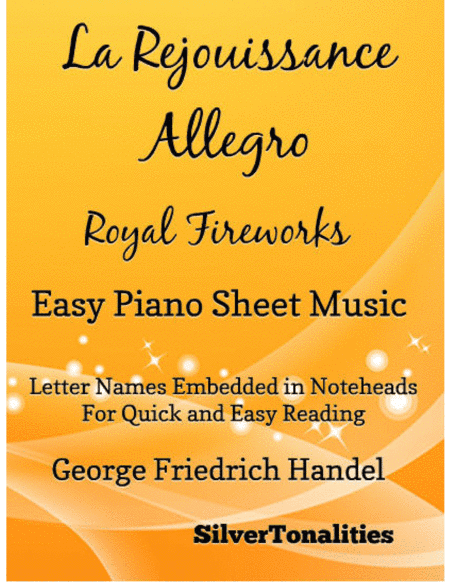 La Rejouissance Allegro Royal Fireworks Easy Piano Sheet Music (arr. SilverTonalities)
