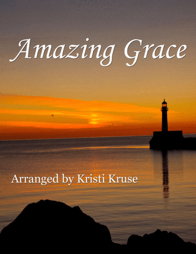 Amazing Grace Piano Solo (arr. Kristi Kruse)