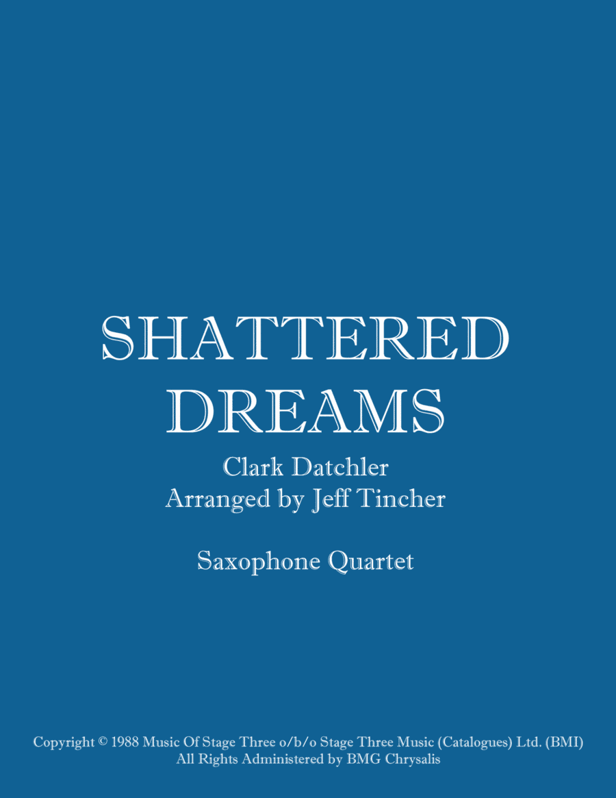 Shattered Dreams (arr. Jeff Tincher)
