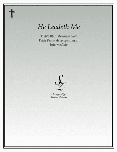 He Leadeth Me (treble Eb instrument solo) (arr. Sandra Zylstra)